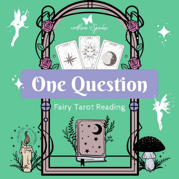 One Question - Fairy Tarot Reading