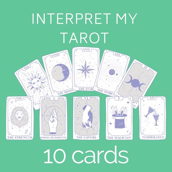Interpret My Tarot Reading - 10 Cards