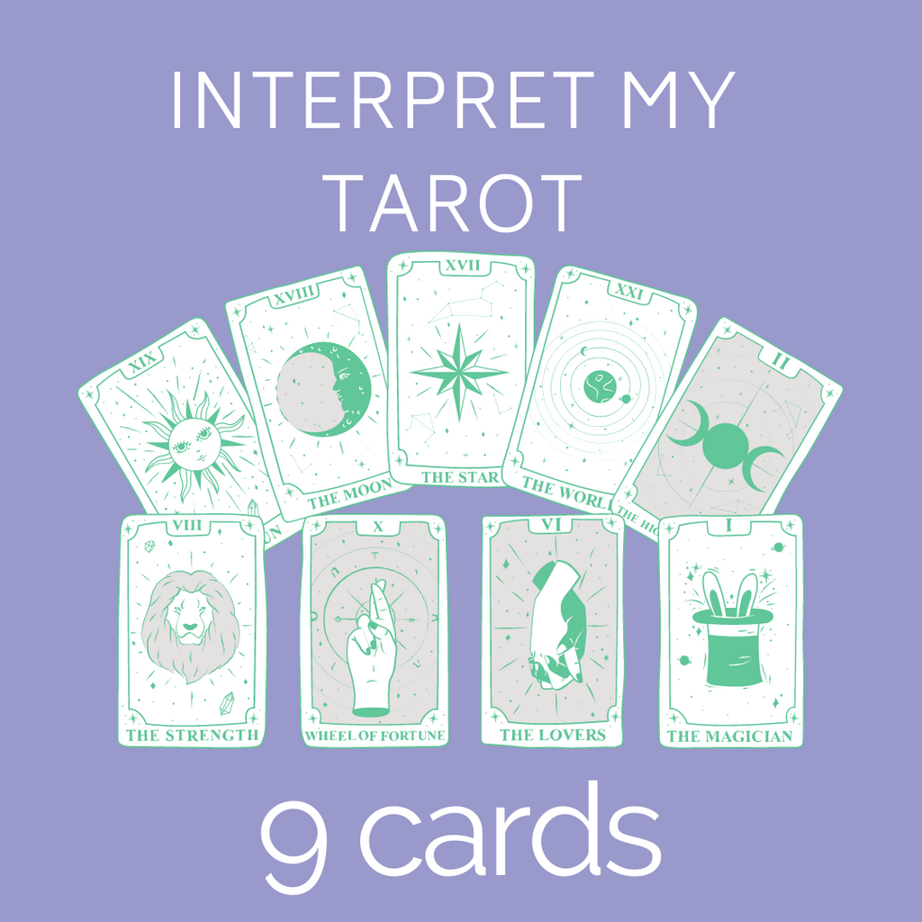 Interpret My Tarot Reading - 9 Cards